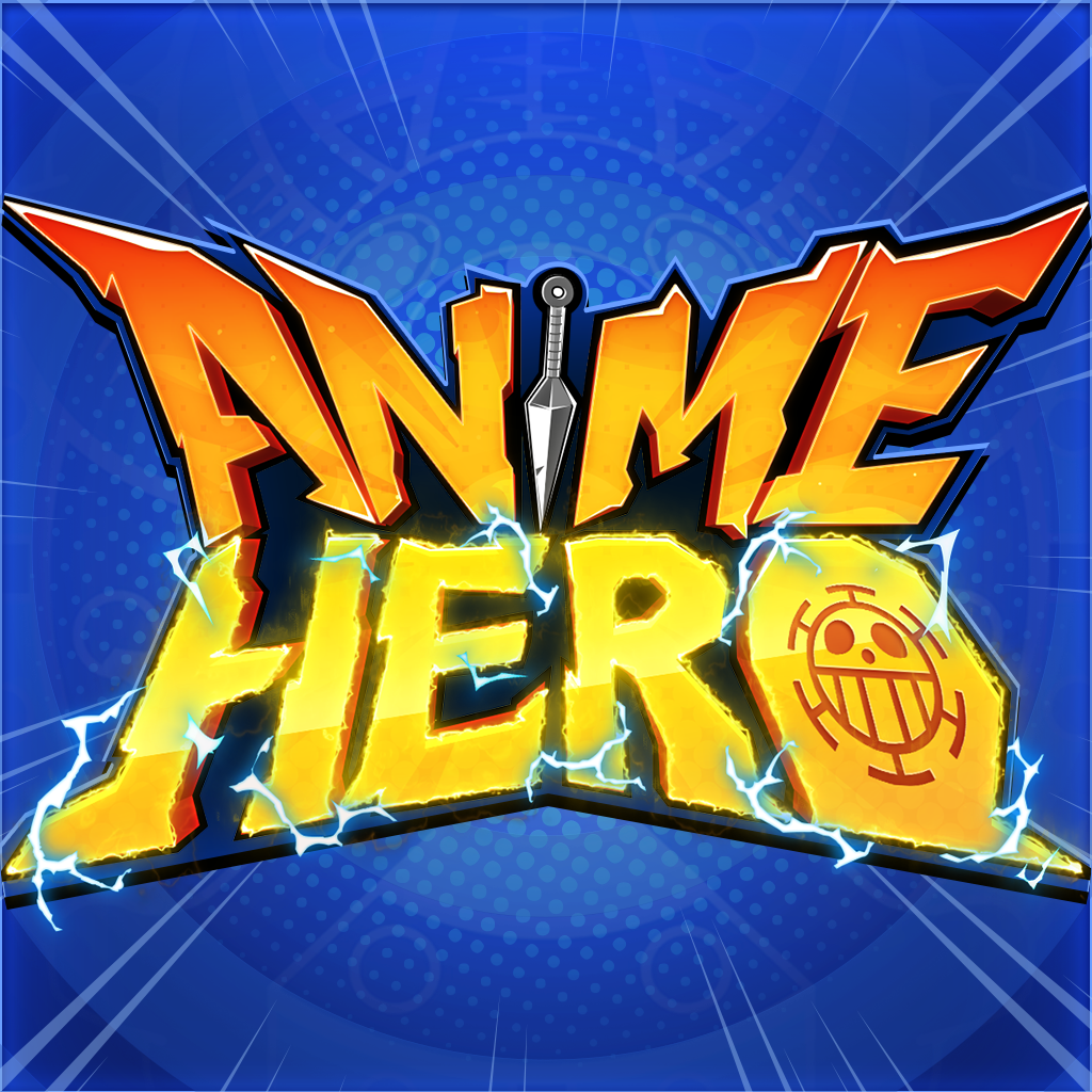 Anime Hero:Anh Hùng Loạn Chiến